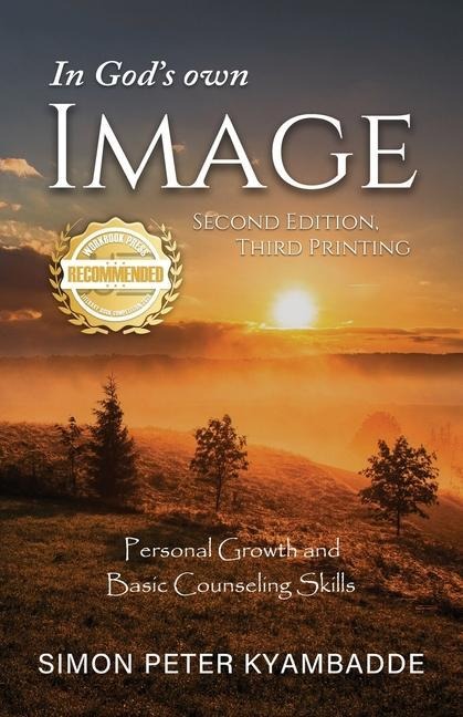 In Gods own Image: Personal Growth and Basic Counseling Skills
