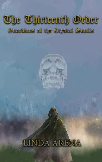 The Thirteenth Order: Guardians of the Crystal Skulls