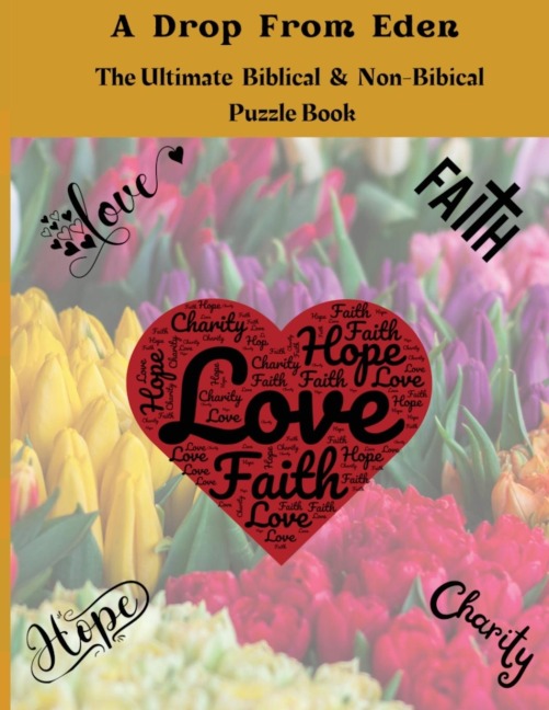 A Drop From Eden: The Ultimate  Biblical and Non-Bibical  Puzzle Book