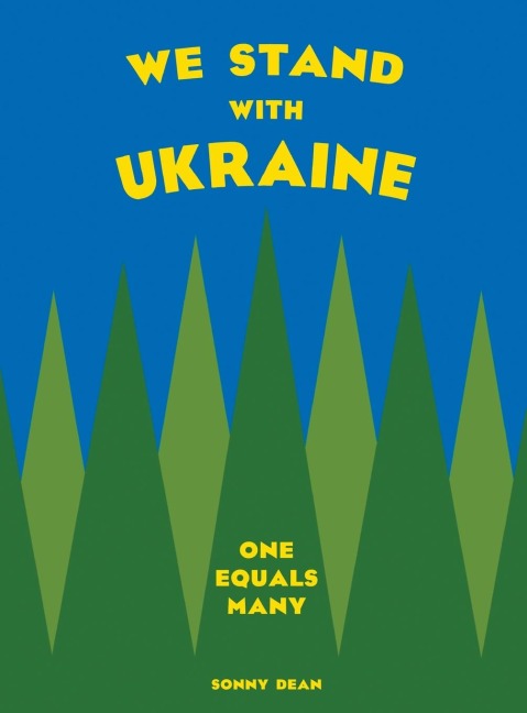 We Stand With Ukraine: One Equals Many