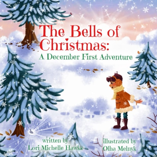 The Bells of Christmas A December First Adventure