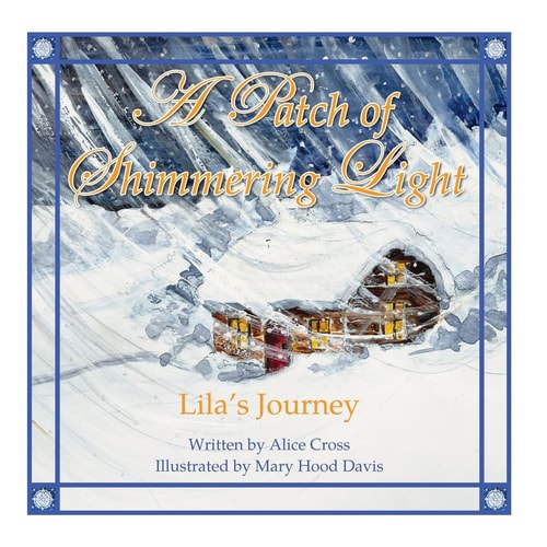A Patch of Shimmering Light Lila's Journey