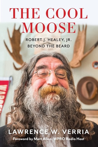 The Cool Moose Robert J. Healey, Jr, Beyond the Beard