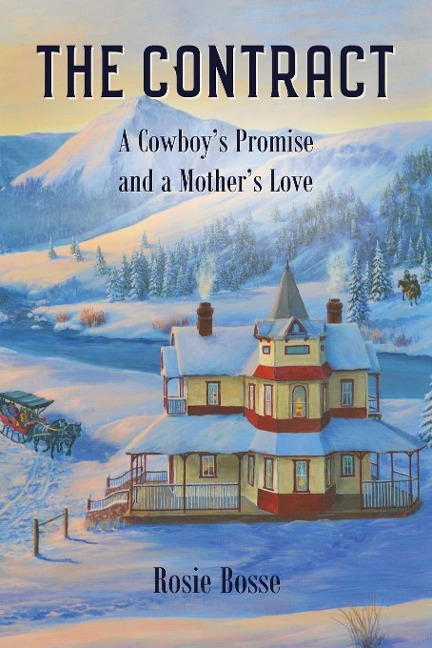 The Contract: A Cowboys Promise and a Mothers Love (Book #8)