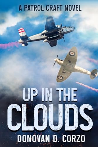 Up In The Clouds A Patrol Craft Novel