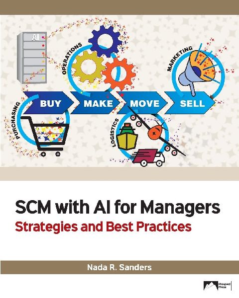SCM with AI for Managers: Strategies and Best Practices