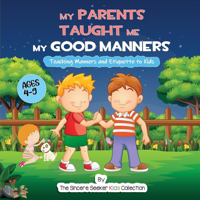 My Parents Taught Me My Good Manners
