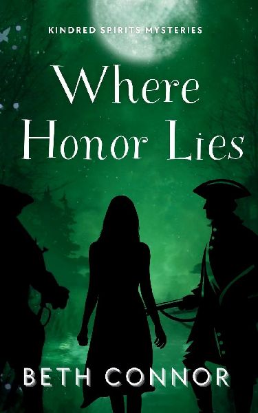 Where Honor Lies: Kindred Spirits Mysteries