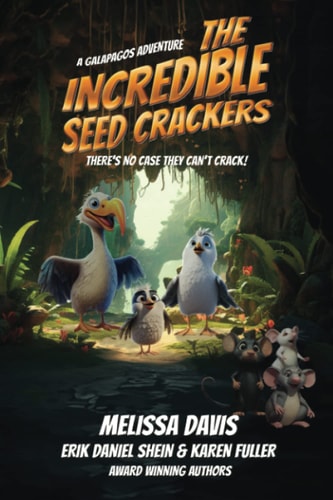 The Incredible Seed Crackers A Galapagos Adventure