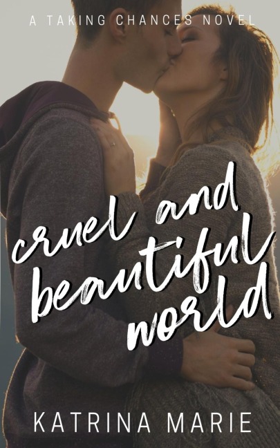 Cruel and Beautiful World