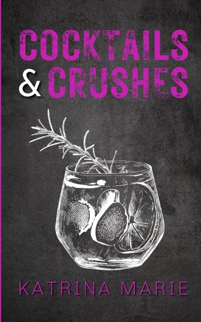 Cocktails & Crushes: Alternate Cover