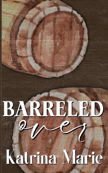 Barreled Over