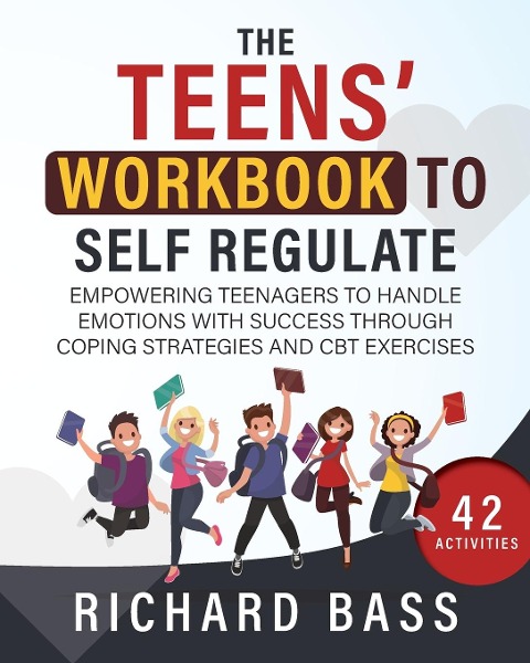 The Teens Workbook to Self Regulate
