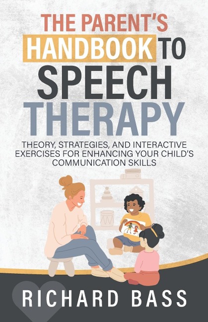 The Parents Handbook to Speech Therapy