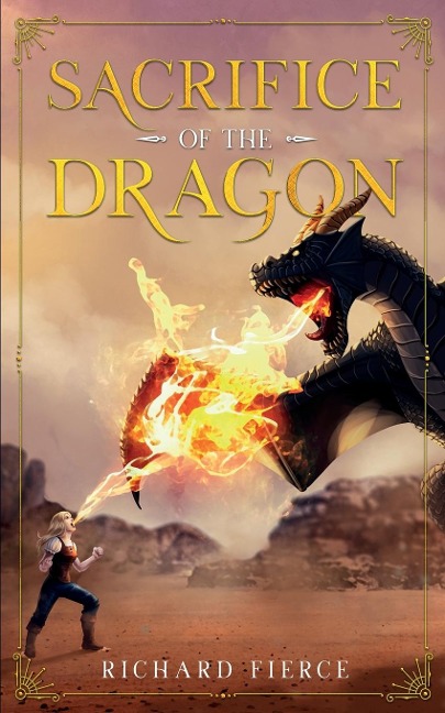 Sacrifice of the Dragon: A Young Adult Fantasy Adventure
