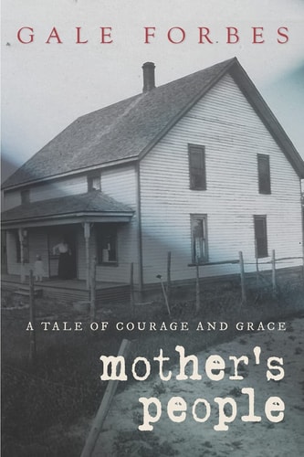 Mother's People A Tale of Courage and Grace