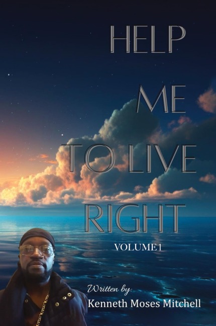 Help Me To Live Right: Volume 1
