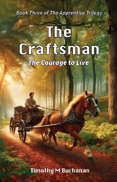 The Craftsman: The Courage to Live (Book Three of The Apprentice Trilogy)