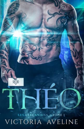 Théo Les Clecaniens: Tome 1