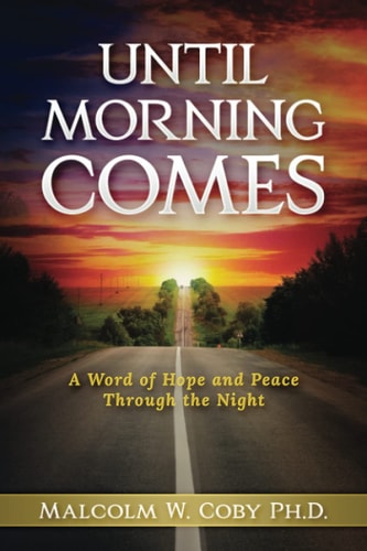 Until Morning Comes A Word of Hope and Peace Through the Night
