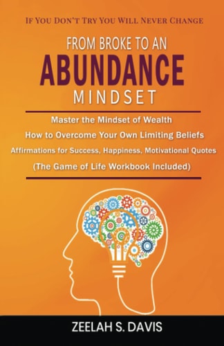 From Broke to an Abundance Mindset If You Don't Try You Will Never Change