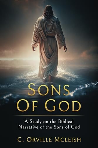 Sons of God A Study on the Biblical Narrative of the Sons of God