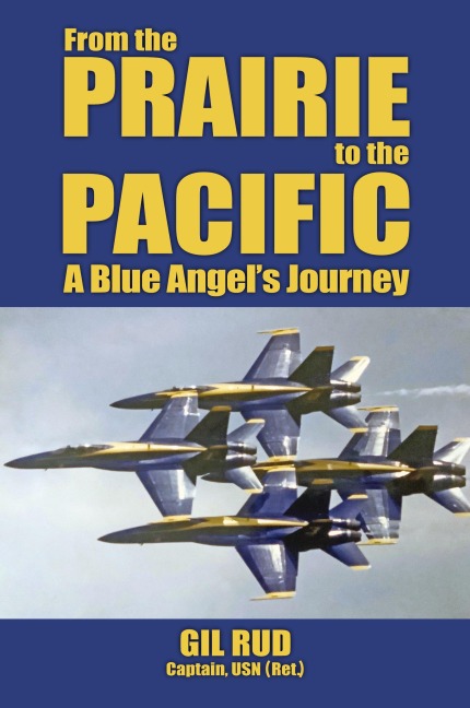 From the Prairie to the Pacific: A Blue Angels Journey