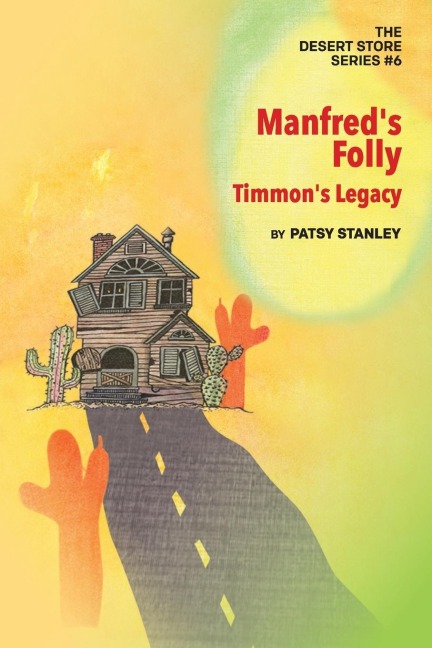 Manfreds Folly: Timmons Legacy