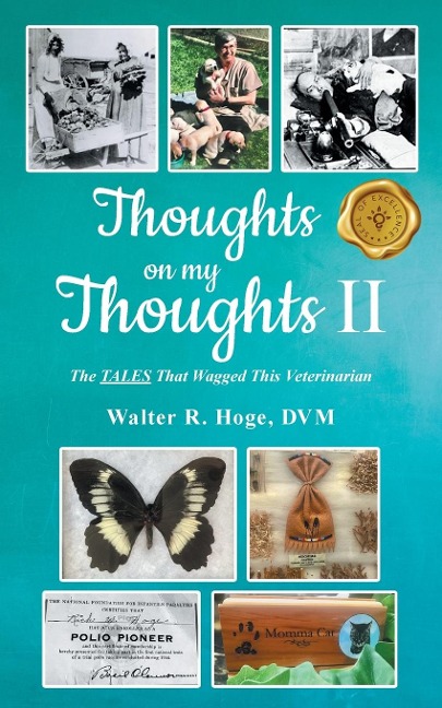 Thoughts on my Thoughts II: The TALES That Wagged This Veterinarian