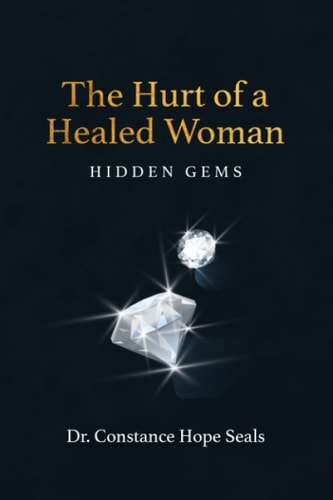 The Hurt of a Healed Woman Hidden Gems