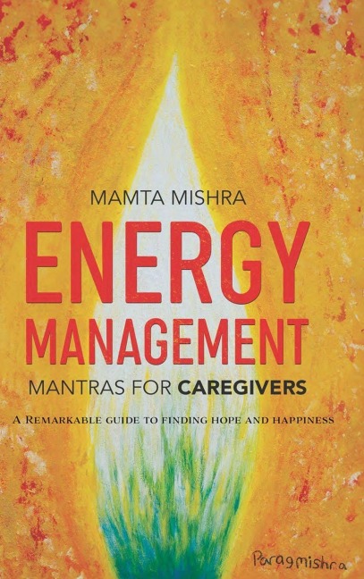Energy Management: Mantras for Caregivers