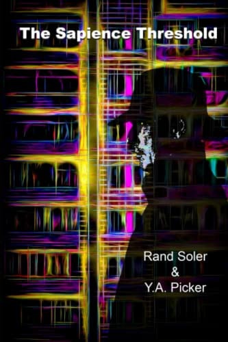 The Sapience Threshold Book 1 of the Sapience Evolution Series