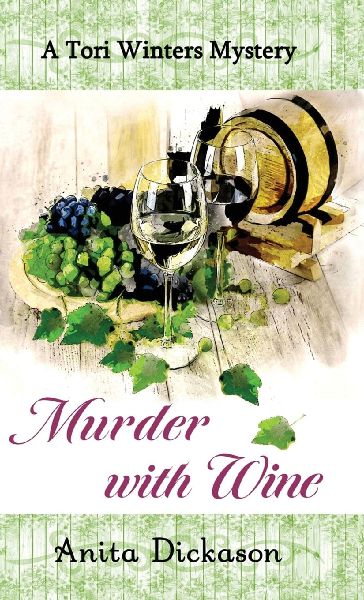 Murder with Wine: A Tori Winters Mystery: Book 3