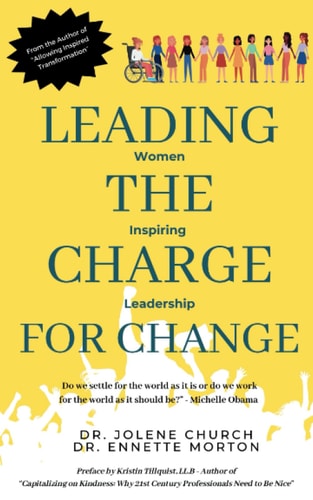 Leading the Charge for Change Women Inspiring Leadership
