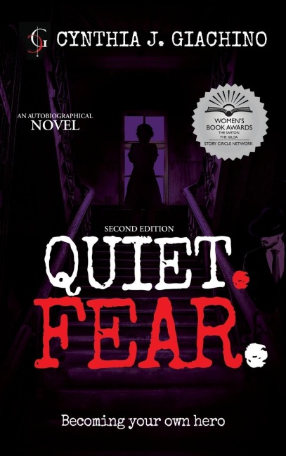 Quiet. Fear.: An Autobiographical Novel