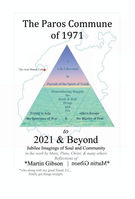 The Paros Commune of 1971 to 2021 & Beyond: Jubilee Imagings of Soul and Community