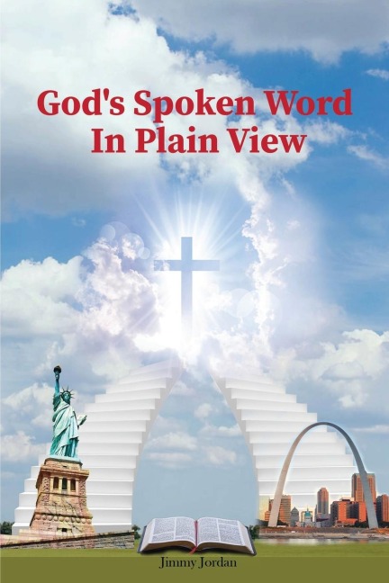 Gods Spoken Word In Plain View: 2nd Edition