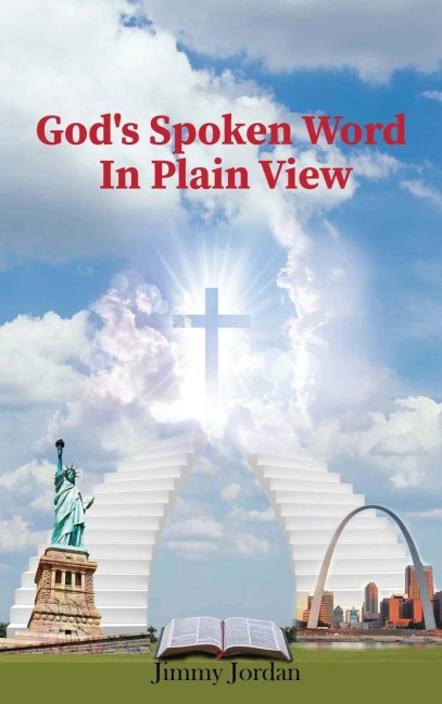 Gods Spoken Word In Plain View: 2nd Edition