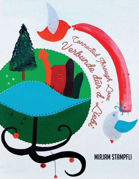 Connected through love - Verbunde dür dLiebi