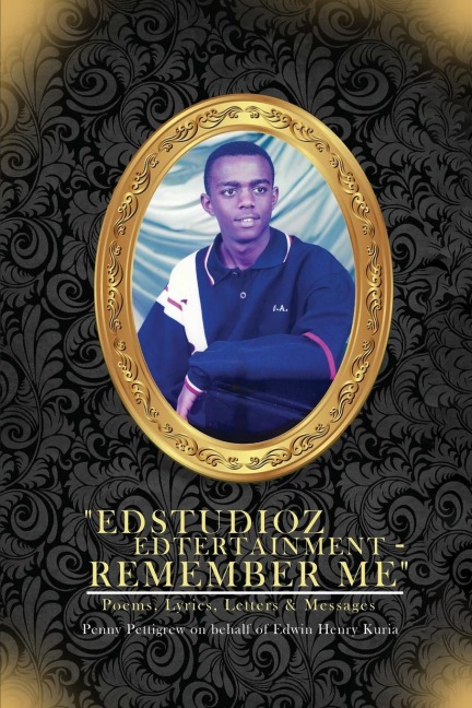 Edstudioz Edtertainment - Remember Me: Poems, Lyrics, Letters & Messages