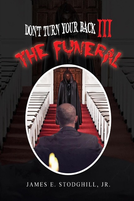 Dont Turn Your Back III: The Funeral