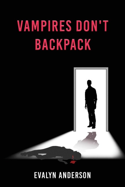 Vampires Dont Backpack