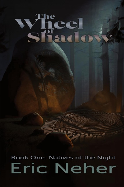 The Wheel of Shadows, Book One Natives of the Night
