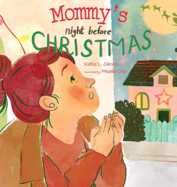 Mommy's Night Before Christmas