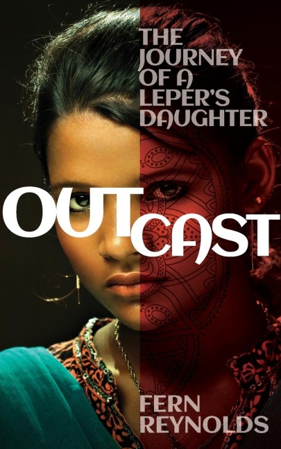 Outcast: The Journey of a Lepers Daughter