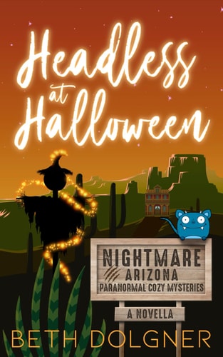 Headless at Halloween A Nightmare, Arizona Novella