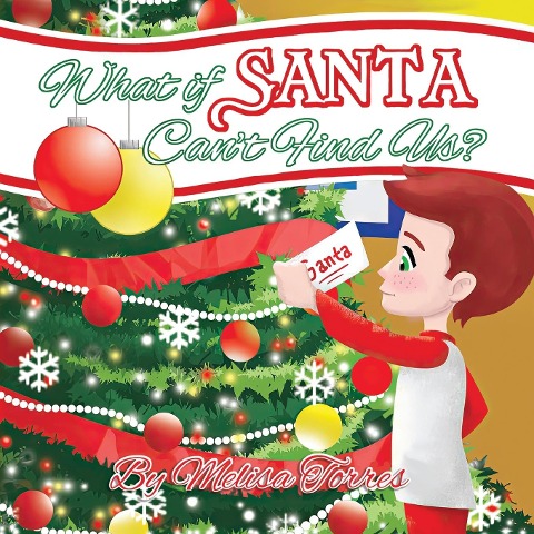 What if Santa Cant Find Us?: A childs first Christmas in two homes