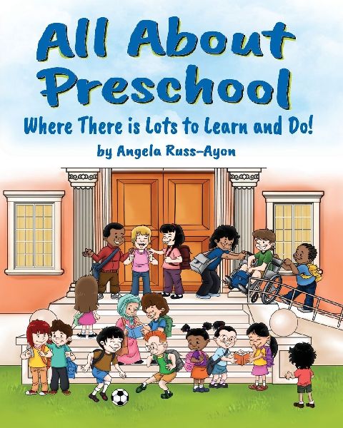 All About Preschool: Preparing Little Learners for Starting School! (Diverse and Multicultural)