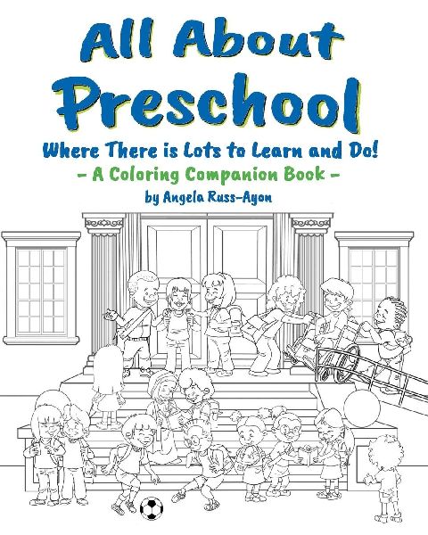 All About Preschool Companion Coloring Book: Preparing Little Learners for Starting School! (Diverse and Multicultural)