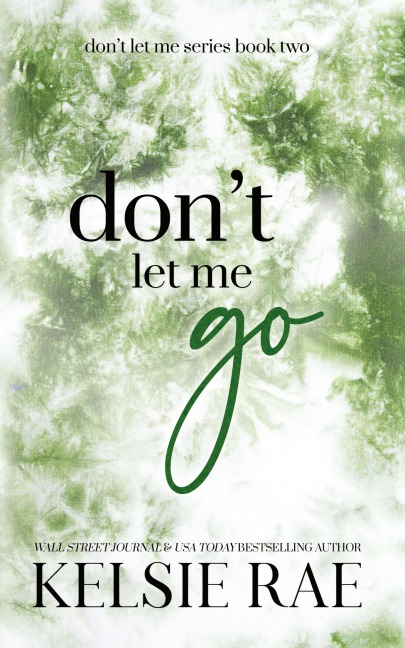 Dont Let Me Go